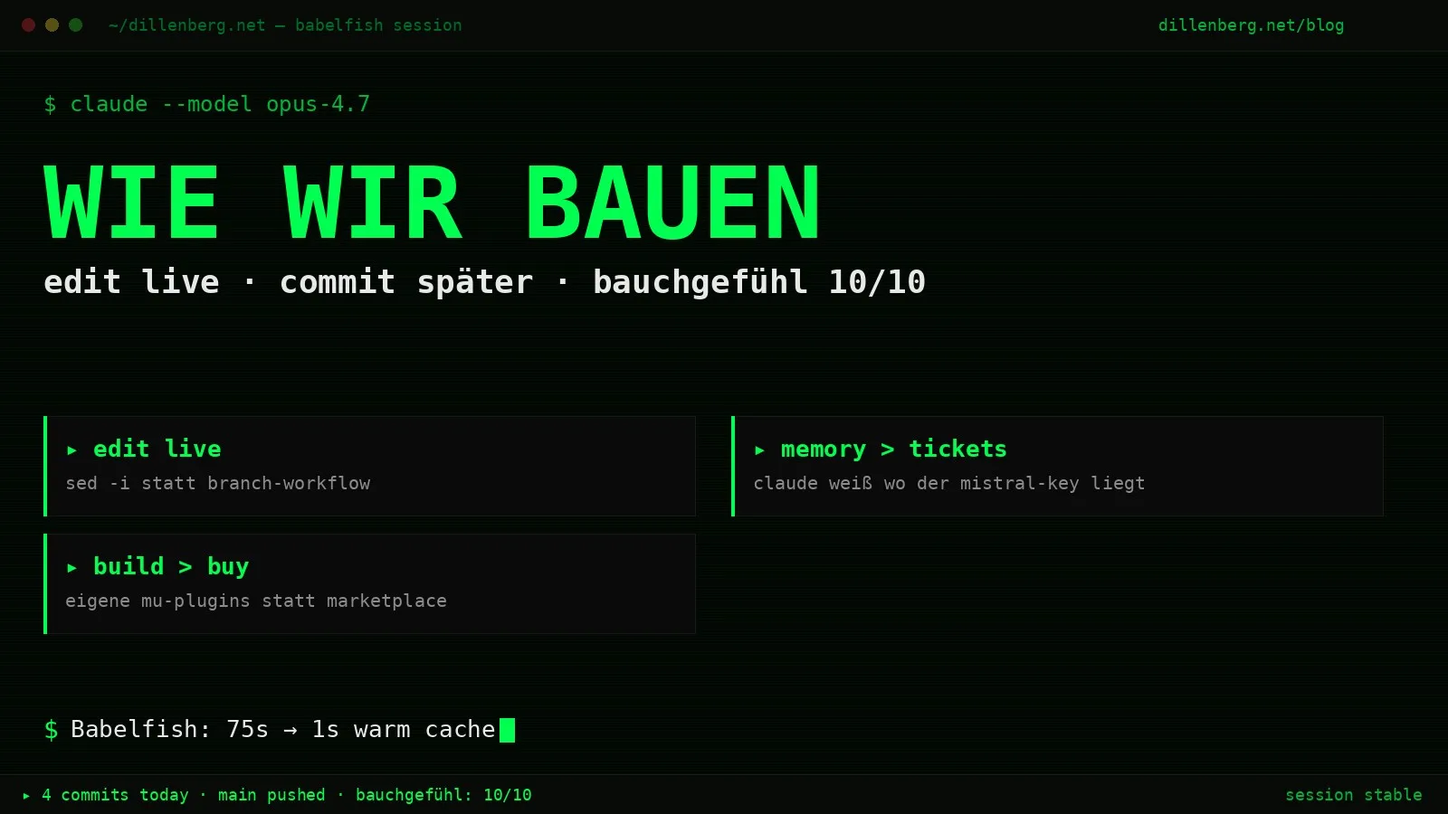 CRT terminal hero: WIE WIR BAUEN, edit live · commit später · bauchgefühl 10/10